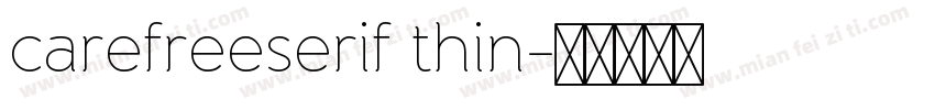 carefreeserif thin字体转换